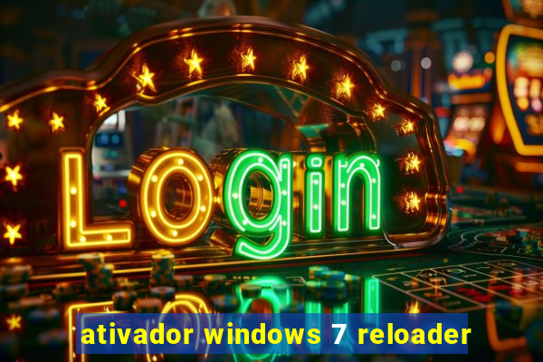 ativador windows 7 reloader